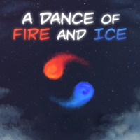 A Dance of Fire and Ice