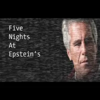 Five Nights at Epstein’s Five Nights at Epstein’s