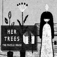 HER TREES: THE PUZZLE HOUSE HER TREES: THE PUZZLE HOUSE