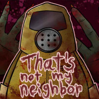 That’s Not My Neighbor